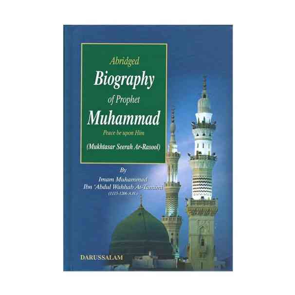 Abridged Biography of Prophet Muhammad (Peace be upon him)